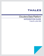 Cloudera Data Platform (CDP) with Thales Luna HSM - Integration Guide