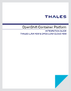 OpenShift Container Platform with Luna HSM and Luna Cloud HSM - Integration Guide