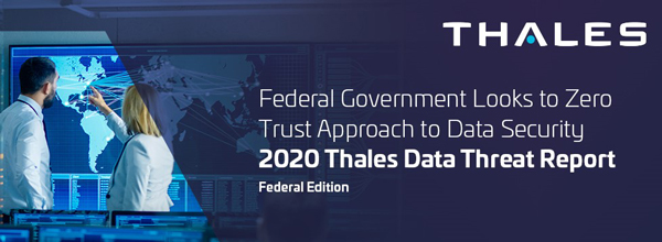 2020 Data Threat Report: Federal government ahead of businesses when it comes to cloud adoption 