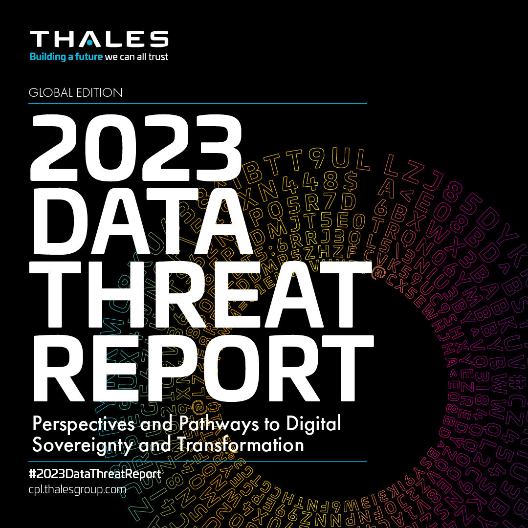 2023 Thales Data Threat Report 