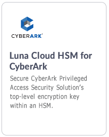 Luna Cloud HSM for CyberArk