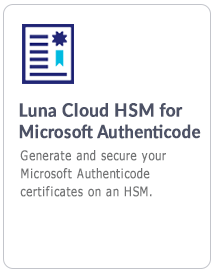 Luna Cloud HSM for Microsoft Authenticode