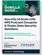 Security at Scale with HPE ProLiant Compute & Thales Data Security Solutions – Gorilla Guide