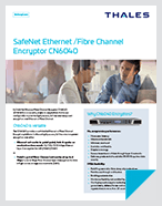 Thales CN6040 Ethernet Fibre Channel Encryptor - Product Brief
