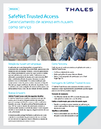 SafeNet Trusted Access - Gerenciamento de acesso em nuvem como serviço - Product Brief
