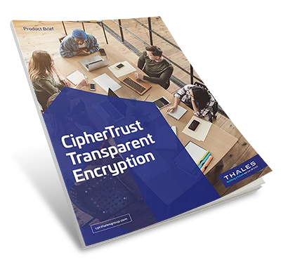 CipherTrust Transparent Encryption - Product Brief