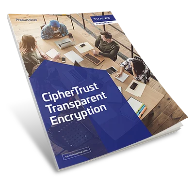 CipherTrust Transparent Encryption - Product Brief