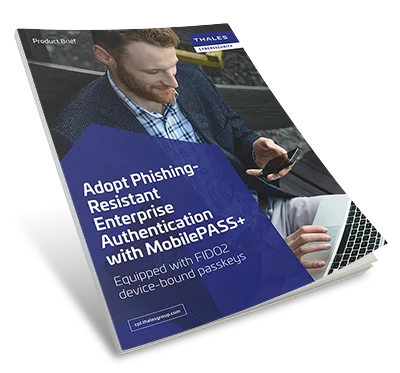 Thales MobilePASS+ - Product Brief