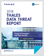 2018 Thales Data Threat Report – Federal Edition - Report