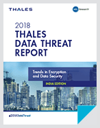 2018 Thales Data Threat Report - India Edition - Report