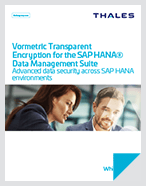Vormetric Transparent Encryption For The Sap Hana® Data Management Suite - White Paper
