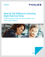 How to Get Software Licensing Right the First Time - White Paper