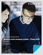 Relatório Thales sobre Ameaça de Dados de 2019 - Edição Global - Report