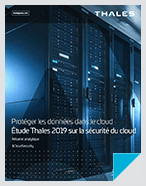 Étude Thales 2019 sur la sécurité du cloud dans le monde - Report