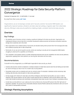 Gartner® Report: 2022 Strategic Roadmap for Data Security Platform Convergence - Report