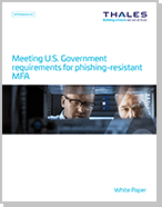 Meeting U.S. Government requirements for phishing-resistant MFA - White Paper