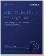 2022 Thales Cloud Security Study - Report