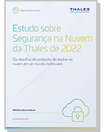 Estudo Thales Cloud Security 2022 - Edição LATAM