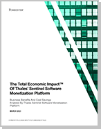 The Total Economic Impact™ Of Thales’ Sentinel Software Monetization Platform