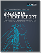 2023 Thales Data Threat Report - Telecommunications Edition