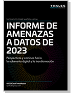 2023 Thales Data Threat Report - Latin America