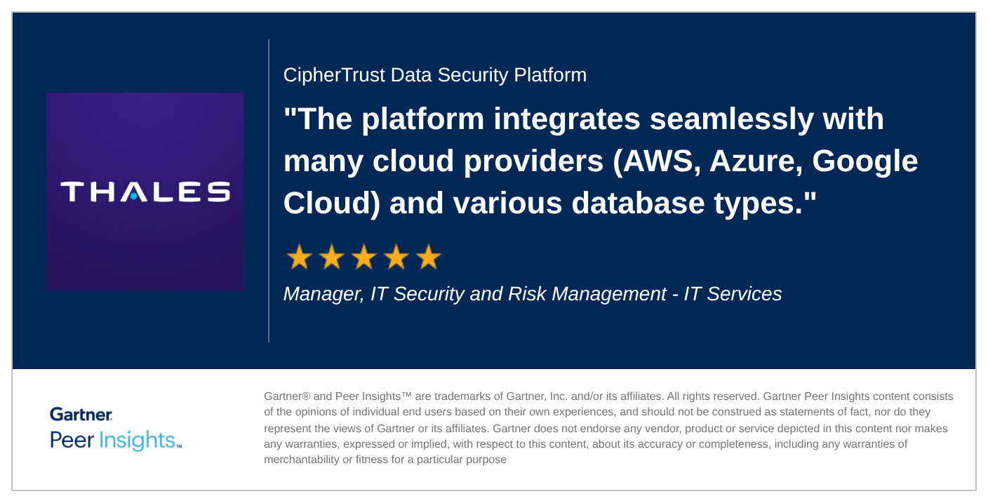 Software Developer in the Software Industry gives CipherTrust Data Security Platform 5/5 Rating in Gartner Peer Insights™ Data Security Platforms Market