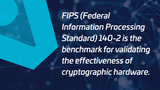 Cos'è lo standard FIPS 140-2?