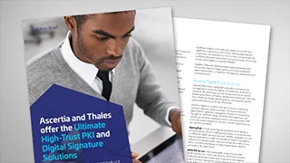 Ascertia and Thales Digital Signature Solutions thumbnail