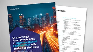 Securing Digital Asset Keys with Thales and Fireblocks