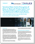 Sensitive Data-Centric Encryption of Data-at-Rest with Thales CipherTrust Transparent Encryption and Spirion