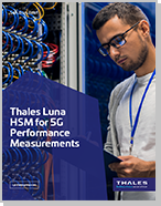 Thales Luna HSM for 5G Performance Measurements 
