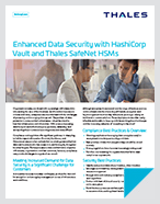 Enhanced Data Security with HashiCorp Vault and Thales HSMs - Solution Brief