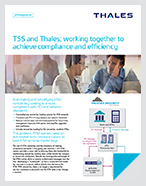 TSS And Thales; Working Together To Achieve Compliance And Efficiency - Solution Brief