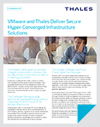 Vmware And Thales Deliver Secure Hyper-Converged Infrastructure Solutions - Solution Brief
