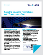 Securing Emerging Technologies with Thales Luna HSMs - Solution Brief