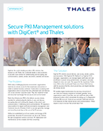 Secure PKI Management solutions with DigiCert® and Thales - Solution Brief