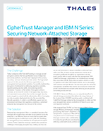CipherTrust Manager and IBM N Series: Securing Network-Attached Storage - Solution Brief