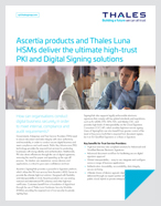 Ascertia products and Thales Luna HSMs deliver the ultimate high-trust PKI and Digital Signing solutions - Solution Brief