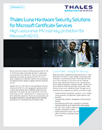 Thales Luna Hardware Security Solutions for Microsoft Certificate Services - Solution Brief