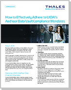 How to Effectively Adhere to UIDAI’s Aadhaar Data Vault Compliance Mandates