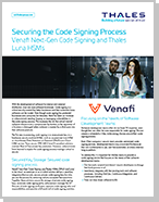 Securing Code Signing with Venafi Next-Gen Code Signing and Thales HSMs - Solution Brief