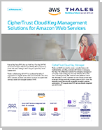 CipherTrust Cloud Key Management Solutions for Amazon Web Services - Solution Brief