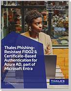 Thales Phishing Resistant FIDO2 & Certificate-Based Authentication for Azure AD, part of Microsoft Entra - Solution Brief