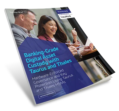 Taurus & Thales Digital Asset Custody - Solution Brief