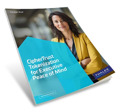 CipherTrust Tokenization for Data Protection - Solution Brief