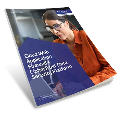 Cloud WAF + CipherTrust Data Security Platform – Solution Brief