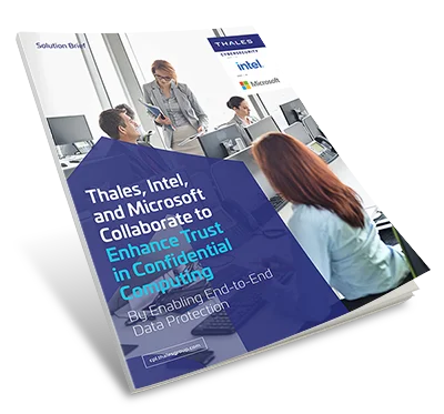 Confidential Computing with Microsoft, Intel & Thales - Solution Brief