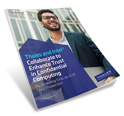 Thales and Intel Collaborate to Enhance Trust in Confidential Computing - Solution Brief