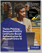 Thales Phishing Resistant FIDO2 & Certificate-Based Authentication for Azure AD, part of Microsoft Entra - Solution Brief