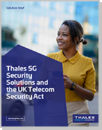 Thales 5G Security Solutions and UK Telecom Security Act - Solution Brief